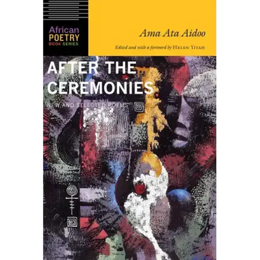 After the Ceremonies: New and Selected Poems