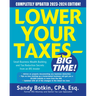 Lower Your Taxes - Big Time! 2023-2024: Small Business Wealth Building and Tax Reduction Secrets from an IRS Insider