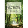 From the Source: An Introduction to Channeling
