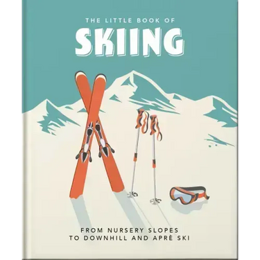 The Little Book of Skiing: Wonder, Wit & Wisdom for the Slopes