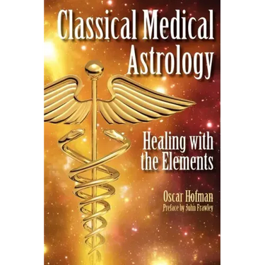 Classical Medical Astrology - Healing with the Elements