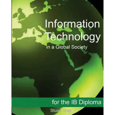 Information Technology in a Global Society for the IB Diploma: Black and White Edition