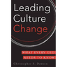 Leading Culture Change: What Every CEO Needs to Know