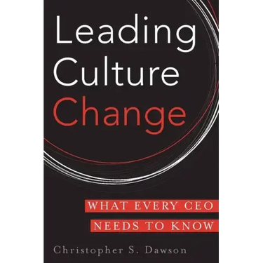 Leading Culture Change: What Every CEO Needs to Know