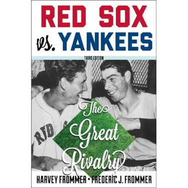 Red Sox vs. Yankees: The Great Rivalry