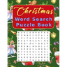 Christmas Word Search Puzzle Book: Large Print Crossword Puzzles for Adults and Kids