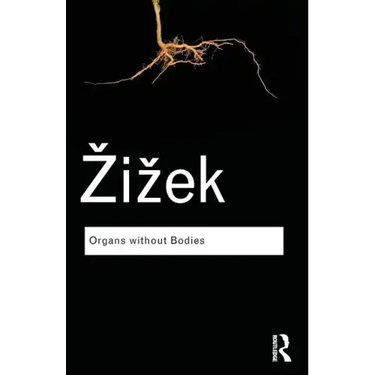 Organs Without Bodies: On Deleuze and Consequences