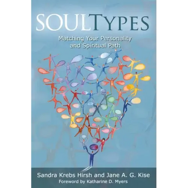 Soultypes: Matching Your Personality and Spiritual Path, Revised Edition