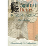 Against Henry King of England