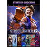 Street Fighter 6 Strategy Guide Book: Guide, Tips, Cheat and Walkthrough