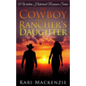 The Cowboy and the Rancher's Daughter