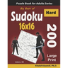 Big Book of Sudoku 16x16: 200 Hard Puzzles (Large Print)