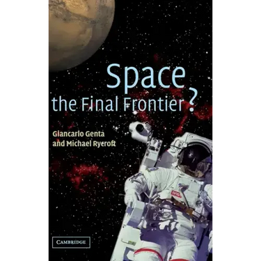 Space, the Final Frontier?