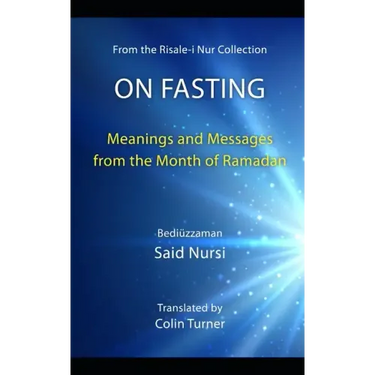 On Fasting: Meanings and Messages from the Month of Ramadan