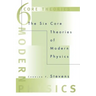 The Six Core Theories of Modern Physics