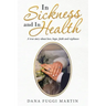 In Sickness and in Health: A True Story About Love, Hope, Faith and Vigilance