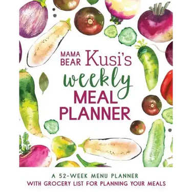 Mama Bear Kusi's Weekly Meal Planner: A 52-Week Menu Planner with Grocery List for Planning Your Meals