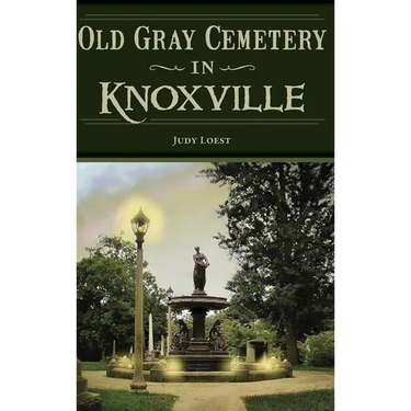 Old Gray Cemetery in Knoxville