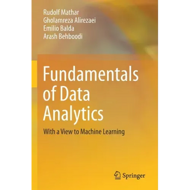 Fundamentals of Data Analytics: With a View to Machine Learning