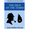 The Sign of the Third - Large Print: A New Sherlock Holmes Mystery