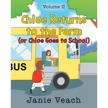 Chloe Returns to the Farm: (or Chloe Goes To School)