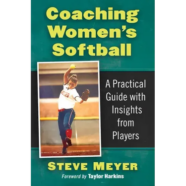 Coaching Women's Softball: A Practical Guide with Insights from Players