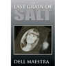 The Last Grain of Salt