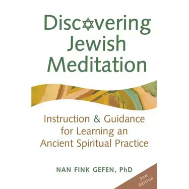 Discovering Jewish Meditation (2nd Edition): Instruction & Guidance for Learning an Ancient Spiritual Practice
