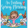 An Exciting Spring Morning