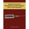 Augmentation of Peripheral Chemosensitivity during Hypermetabolism: A Role in Exercise Hyperpnoea?