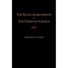 The Social Achievements of the Christian Church