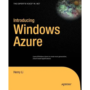 Introducing Windows Azure: An Introduction to Cloud Computing Using Microsoft Windows Azure
