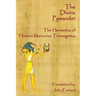 The Divine Pymander: The Hermetica Of Hermes Mercurius Trismegistus