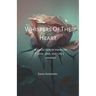Whispers Of The Heart: A Collection of Poems on Love, Loss, and Life's Journey