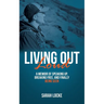 Living Out Loud: A Memoir of Speaking Up, Breaking Free, and Finally Being Seen