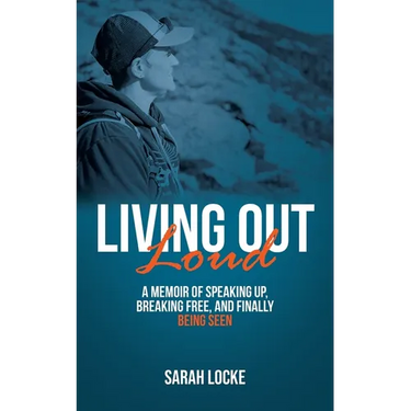 Living Out Loud: A Memoir of Speaking Up, Breaking Free, and Finally Being Seen