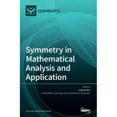 Symmetry in Mathematical Analysis and Application