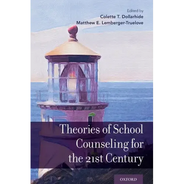 Theories of School Counseling for the 21st Century