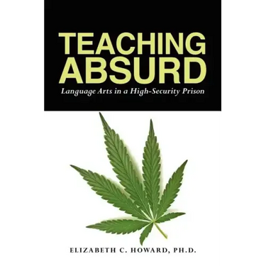 Teaching Absurd: Language Arts in a High-Security Prison
