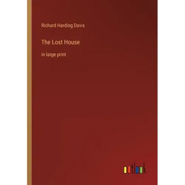 The Lost House: in large print
