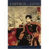 Emperor of Japan: Meiji and His World, 1852-1912