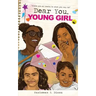 Dear You, Young Girl