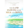 The Land Flowing with Milk and Honey