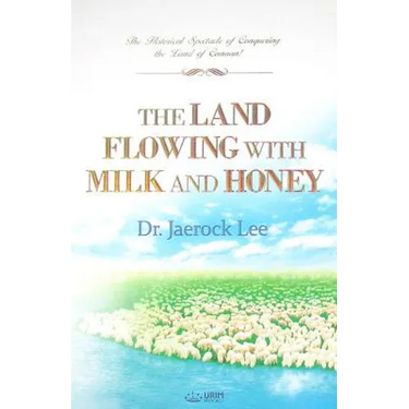 The Land Flowing with Milk and Honey