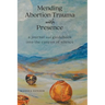 Mending Abortion Trauma with Presence: a journal and guidebook into the canyon of silence