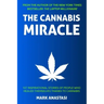 The Cannabis Miracle