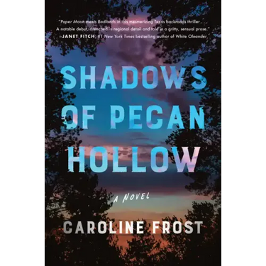 Shadows of Pecan Hollow
