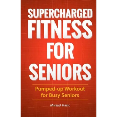 Supercharged Fitness For Seniors