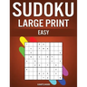 Sudoku Large Print Easy: 250 Large Print Easy to Solve Sudokus with Solutions