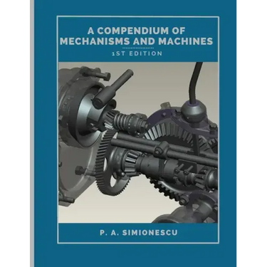 A Compendium of Mechanisms and Machines